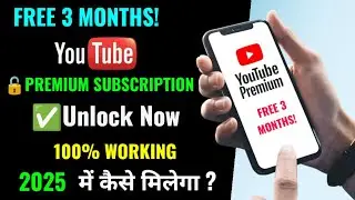 YouTube Premium FREE Kaise Milega 2025 Me | Youtube premium free | 3 Month Free Trick | Kb Creative