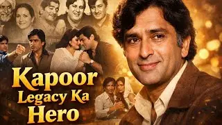 Shashi Kapoor Biopic: Kapoor Khandan Ki Virasat Aur Bollywood Ka Sabse Romantic Superstar