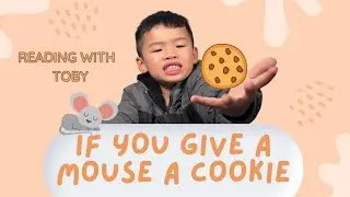 If You Give A Mouse A Cookie | Toby Storytime