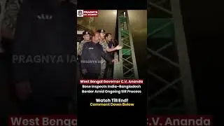 Governor Bose's Shock: 🚨 Reverse Migration Exposed at India-Bangladesh Border!
