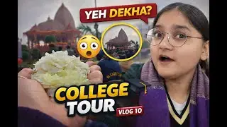 College Tour Part 2 🏫 | Inside Campus & College Life | Vlog 10