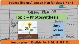 photosynthesis easy Lesson plan for B.Ed. & B.El.Ed.