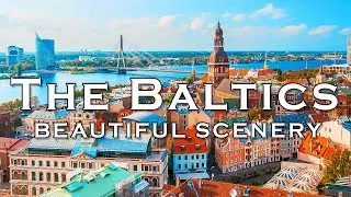 The Baltics Beautiful Places With Calming Music -  Estonia, Lithuania, Latvia Scenery 4K