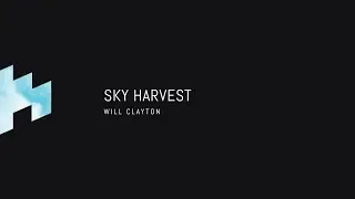 Sky Harvest Pitch // Will Clayton // 2025 Summit | Praxis