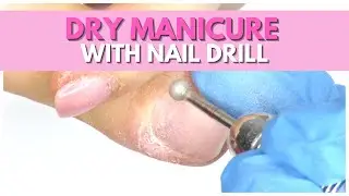 How to easy do DRY MANICURE | With NAIL DRILL