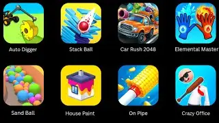 Sand Ball, House Paint, On Pipe, Auto Diggers, Elemental Master, Stack Ball, Car Rush 2048.....