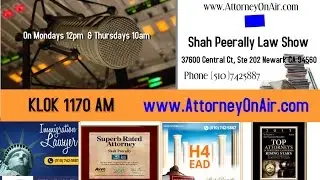 Immigration Talk - Radio: H4 EAD, H1B, Citizenship, H4 to F1, OPT, CARRP.