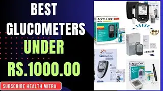 Best glucometers under Rs. 1000.00