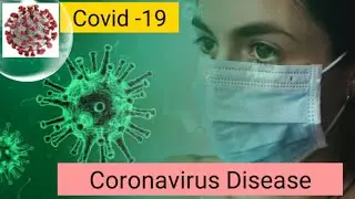 Coronavirus disease - Covid-19 -Diagnosis - Symptoms and Preventions