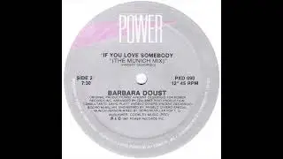Barbara Doust - If You Love Somebody (The Munich Mix)