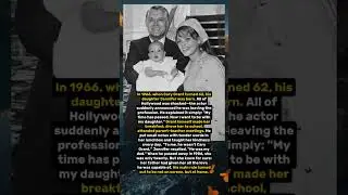 How did Cary Grant leave Hollywood to become a father?