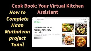 Cook Book: Your Virtual Kitchen Assistant Naan muthalvan project Tamil 