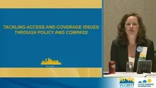 CF Foundation | 2017 VLC: Tackling Access and Coverage Issues through Policy and Compass Round 2