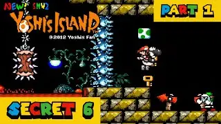 THIS LEVEL IS A CHAOS!!! | New SMW2 Yoshi’s Island: Secret 6: Yoshi's Master Quest ( PART 1 )
