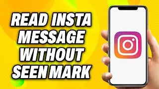 How to Read an Instagram Message WITHOUT Seen Mark - Easy Fix