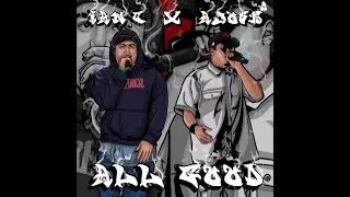 All Good   Ian C x Ajosh