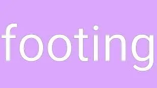 Footing Definition & Meaning