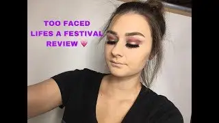 TOO FACED LIFES A FESTIVAL COLLECTION REVIEW | SoJo Beauty