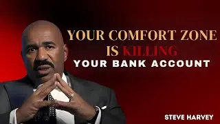You Won't Believe How Your Comfort Zone Is KILLING Your Finances | Steve Harvey Reveals The Truth!
