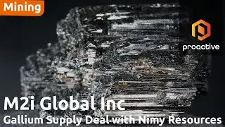 M2i Global, Nimy Resources advance Gallium offtake deal for non-chinese supply
