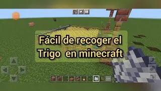 recoge f&aacute;cil el trigo en minecraft