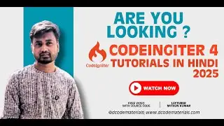 Complete CodeIgniter 4 Tutorials in Hindi with Source Code | Learn CodeIgniter 4 from Scratch