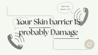 Your Skin Barrier IS Probably Damaged ( Here's How to Fix it )