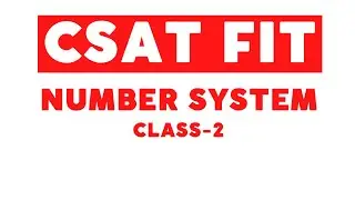 UPSC CSAT 2023 - Number System - Class 2 ||