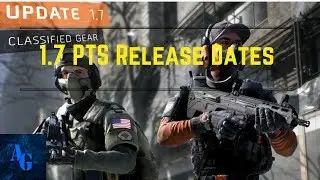 The Division - 1.7 PTS Release Dates +  Details