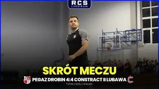 KAWAŁ MECZYCHA NA REMIS! SKR&Oacute;T MECZU II LIGA FUTSALU V KOLEJKA - PEGAZ DROBIN VS CONSTRACT II LUBAWA