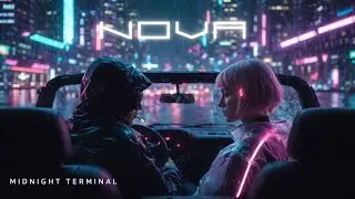 Cyberpunk Night Drive Trap Mix | NOVA — MIDNIGHT TERMINAL