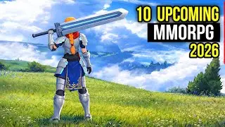 Топ-10 самых ожидаемых MMORPG 2026 года | MMORPG, которые выйдут в 2026 году для Android и iOS