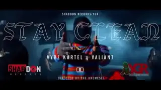Stay Clean - Valiant x Vybz Kartel | #4thePE0PLE | @CMAentertainment8TV