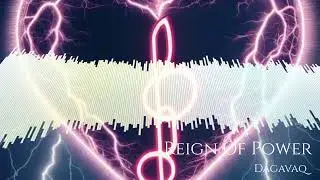 Dagavaq - Reign Of Power #dubstep #classical#dagavaq
