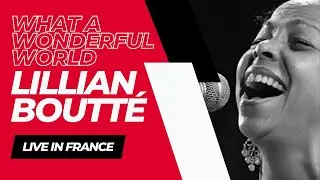 What a Wonderful World with Lillian Boutté  - Live in France. Channeling Louis Armstrong!