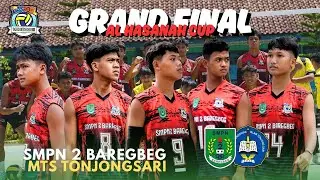 AL HASANAH CUP | GRAND FINAL PUTRA | SMPN 2 BAREGBEG VS MTS TONJONGSARI | LIVE GUNUNGTANJUNG