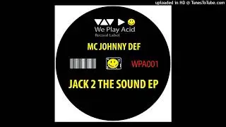 WPA001 - MC Johnny Def - Jack 2 The Sound Ep - 1 - Jack 2 The Sound (Remastered Version) (2014)