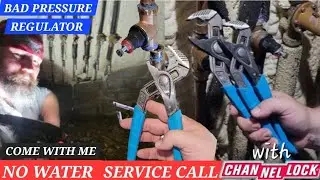 NO WATER Service Call (Bad Pressure Regulator) with CHANNELLOCK @CHANNELLOCKBLUE