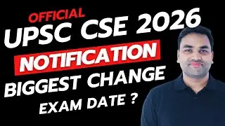 😱UNEXPECTED CHANGE 😮|| UPSC CSE NOTIFICATION  2026 || UPSC NOTIFICATION 2026 || UPSC CSE 2026
