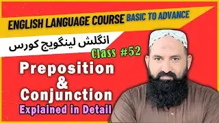 Preposition & Conjunction Explained In Detail | English Language Course Basic To Advanced | #english