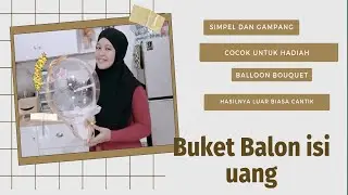 buket balon isi uang | balon pvc | ide kado tahun baru