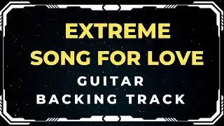 Extreme - Song For Love | Guitar Backing Track