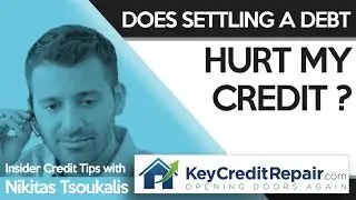 Key Credit Repair: Does Settling A Debt Hurt My Credit?