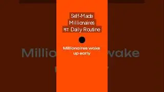 Self Made Millionaires का Daily Routine