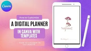 How To Customize A Digital Planner In Canva With Templates For FREE