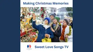 Making Christmas Memories