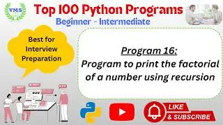 Python Program 016 | Factorial Using Recursion in Python | Recursive Function Example
