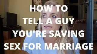 How to Tell a Guy You're Saving Sex for Marriage