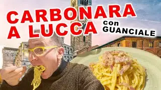COME SI MANGIA LA CARBONARA A LUCCA?