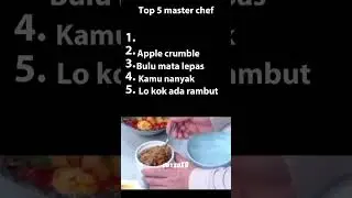 TOP 5 MASTER CHEF #top5 #shortvideo #shorts #memes #meme #lucu #ngakak